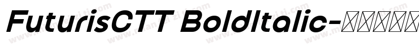 FuturisCTT BoldItalic字体转换